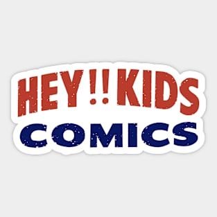 Hey !! Kids Comics- Distressed Lettering Style Sticker